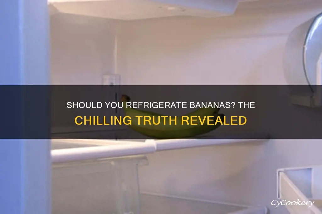 is it ok if bananas are refrigerated