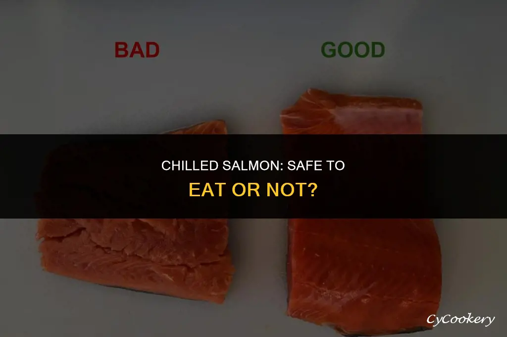 is it ok to eat samon that been refrigerated