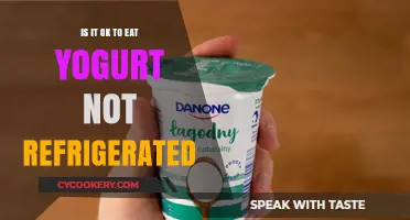 Yogurt Storage Dilemma: Safe to Eat Unrefrigerated?