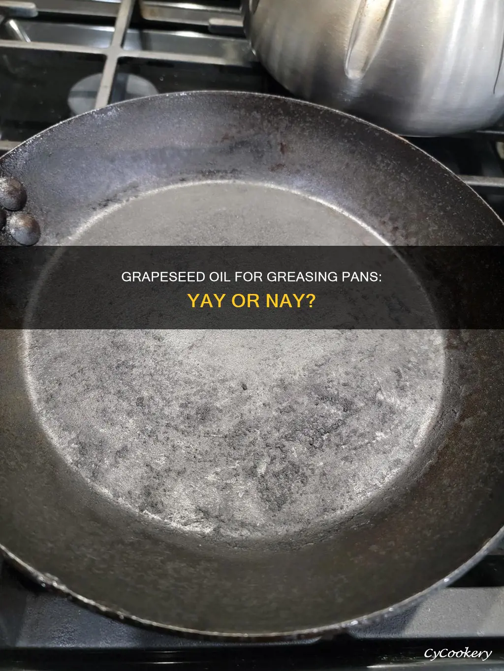 is it ok to grease pan with grapeseed oil