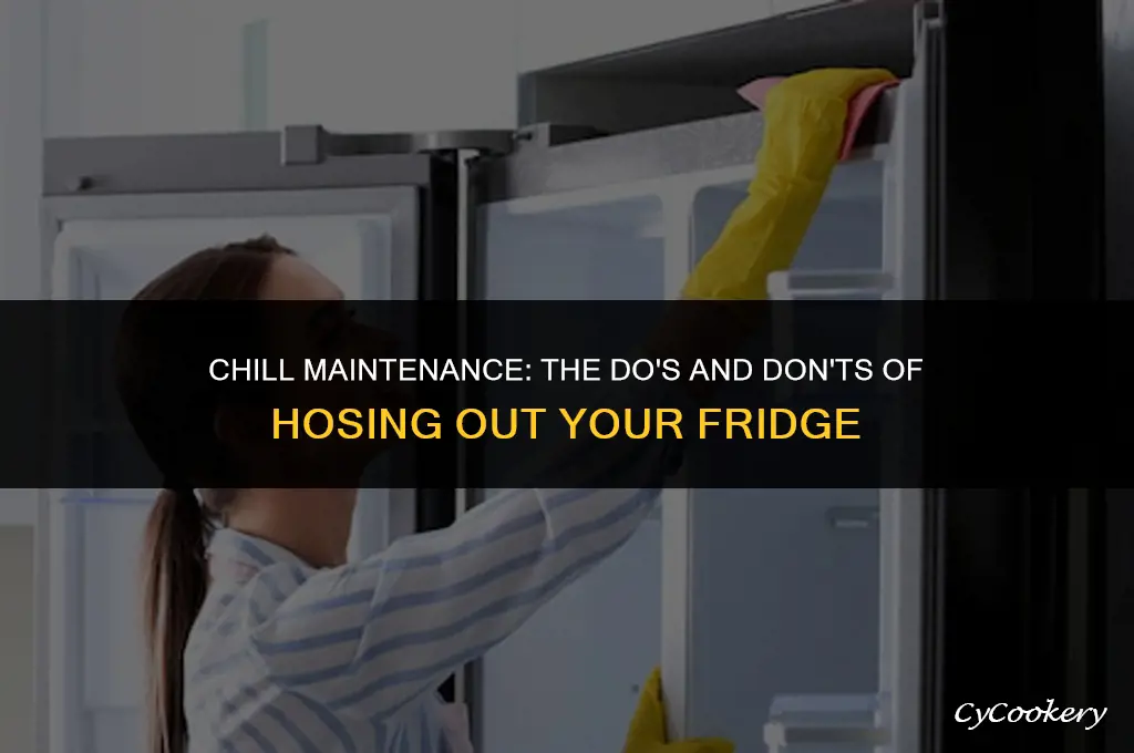 is it ok to hose out a refrigerator