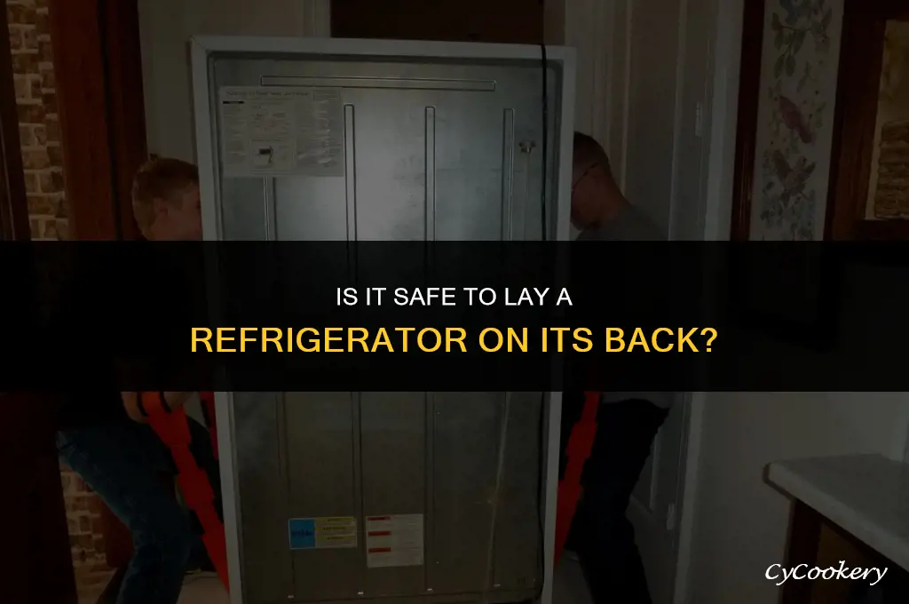 is it ok to lay refrigerator on its back
