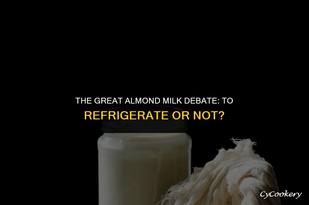 is it ok to not refrigerate almond milk