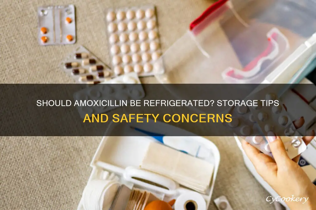 is it ok to not refrigerate amoxicillin