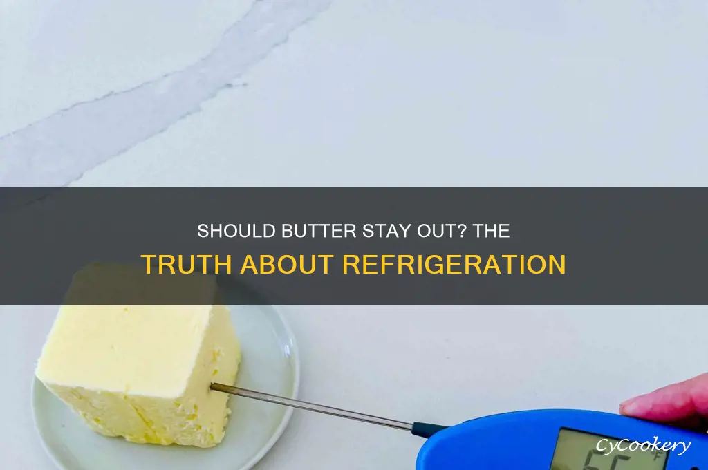 is it ok to not refrigerate butter