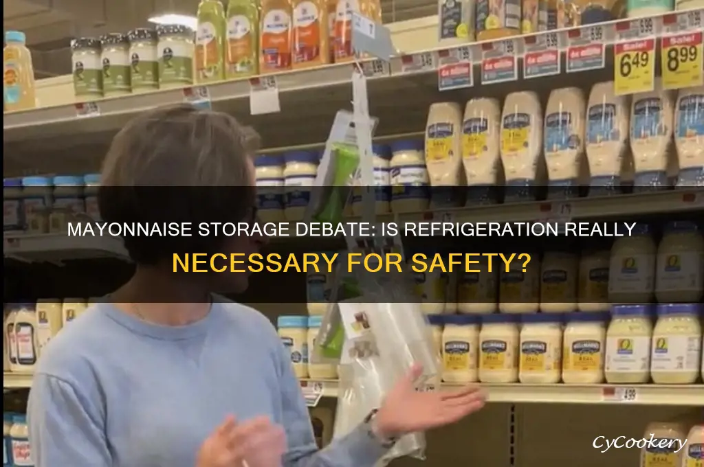 is it ok to not refrigerate mayonnaise