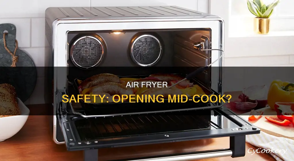 is it ok to open air fryer while cooking
