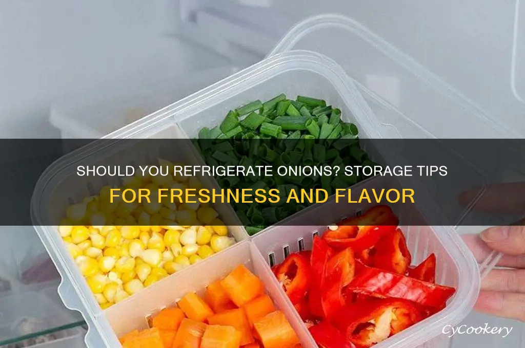 is it ok to put onions in the refrigerator