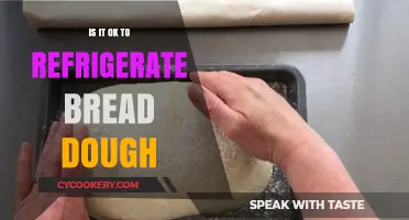 Refrigerating Bread Dough: Benefits, Risks, and Best Practices Explained