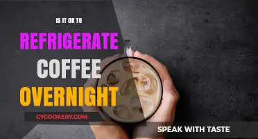 Refrigerating Coffee Overnight: A Good Idea or Not?