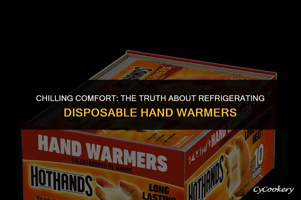 is it ok to refrigerate disposable hand warmers