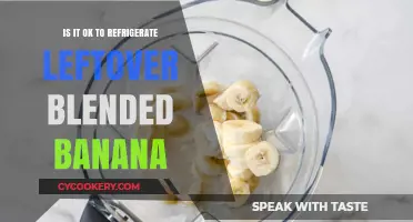 Chilling Blended Bananas: A Guide to Safe Leftover Storage