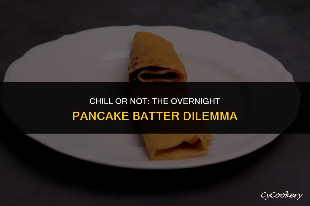 is it ok to refrigerate pancake batter overnight