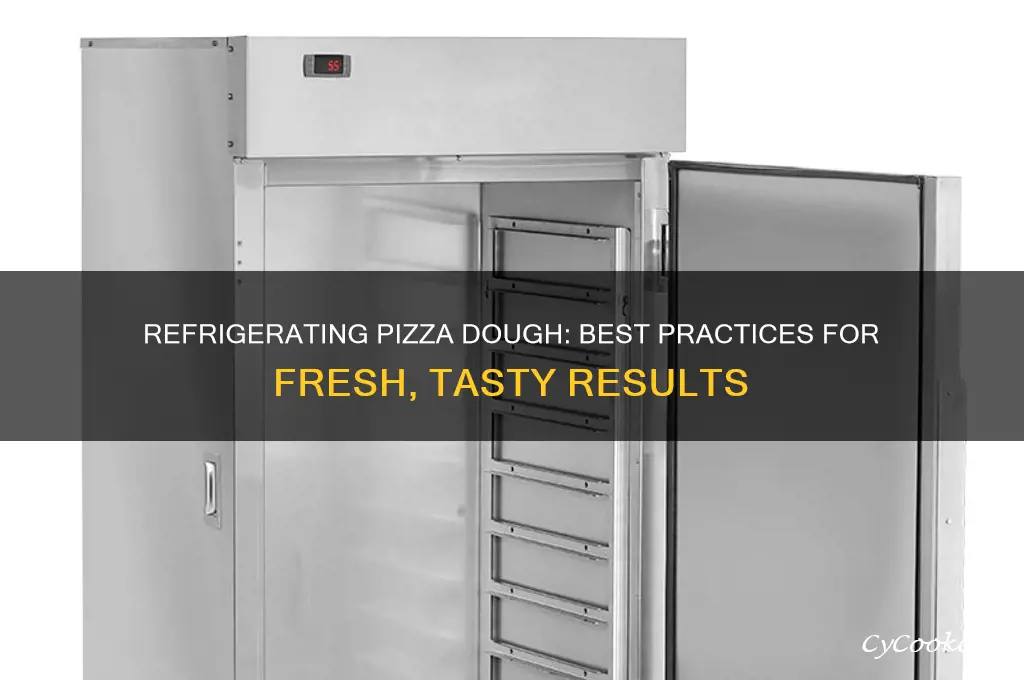 is it ok to refrigerate pizza dough