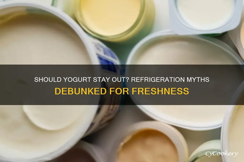 is it okay not to refrigerate yogurt