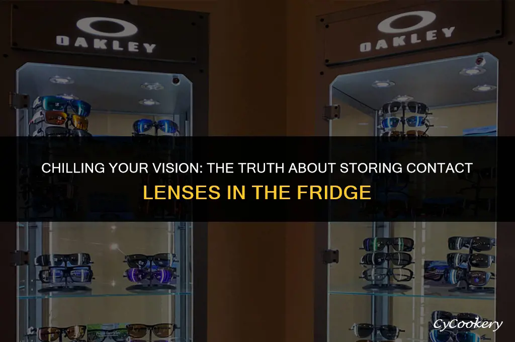 is it okay to put contact lenses in refrigerator