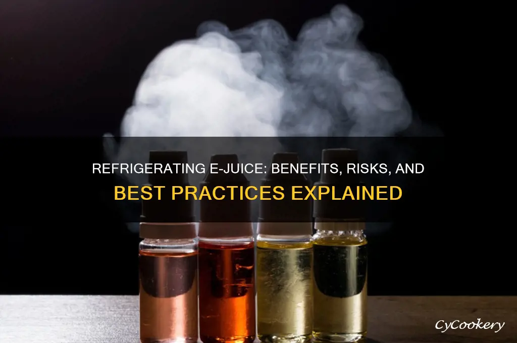 is it okay to refrigerate e juice