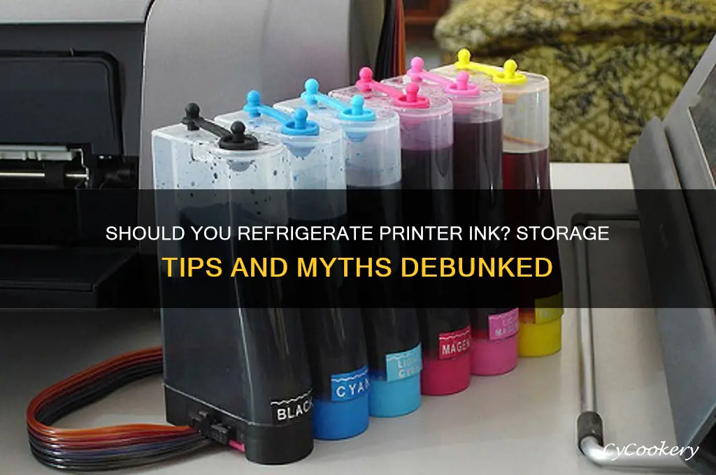 is it okay to refrigerate printer ink