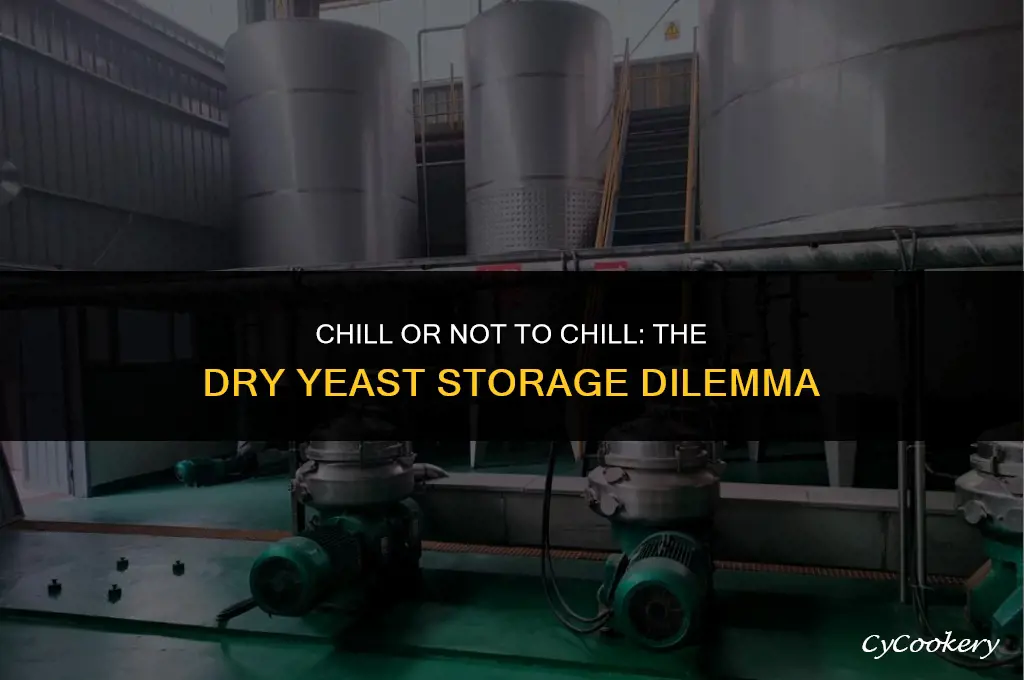 is it okay to store dry yeast in refrigerator