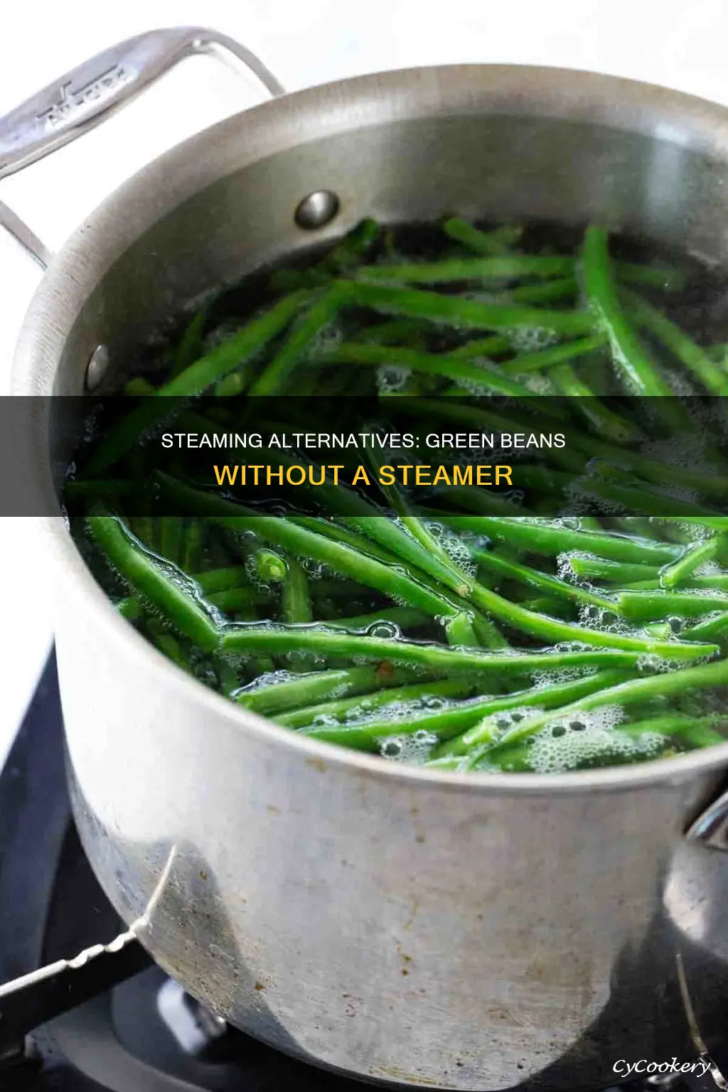 is it possible to cook green beans without a steamer