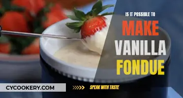 Making Vanilla Fondue: A Tasty Treat?