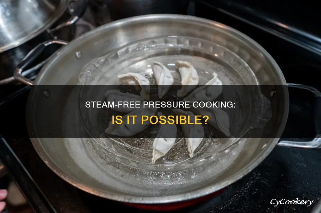 is it pressure cooking without steaming