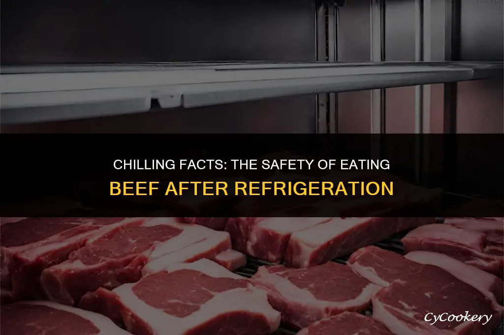 is it safe to eat beef after refrigerated
