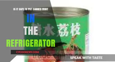 Refrigerating Canned Fruit: Safety Tips and Best Practices Explained