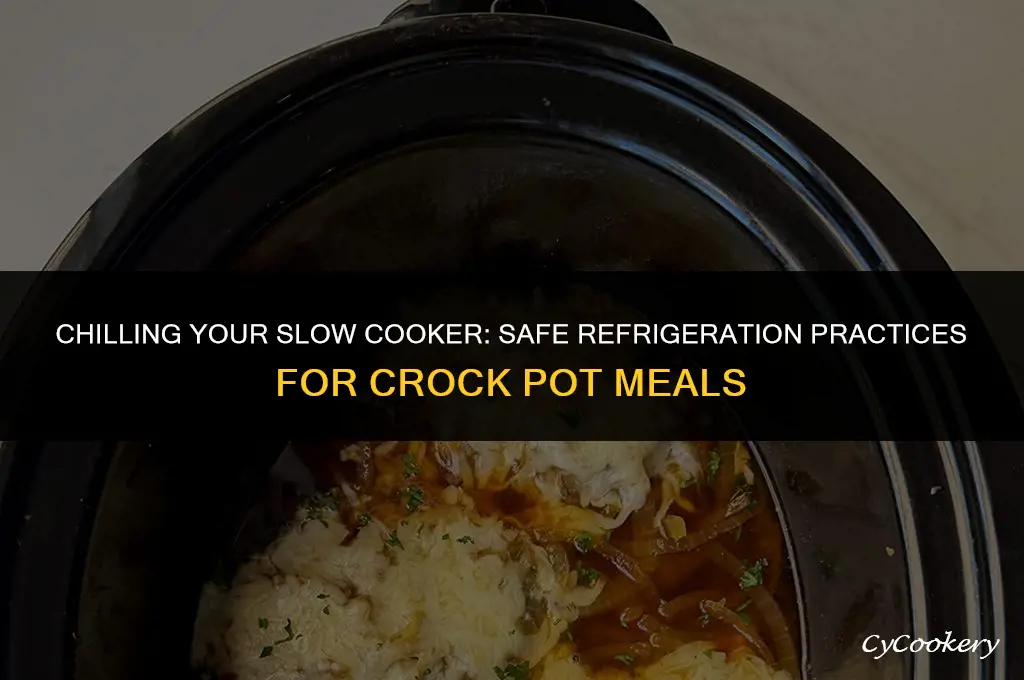 is it safe to put crock pot in refrigerator