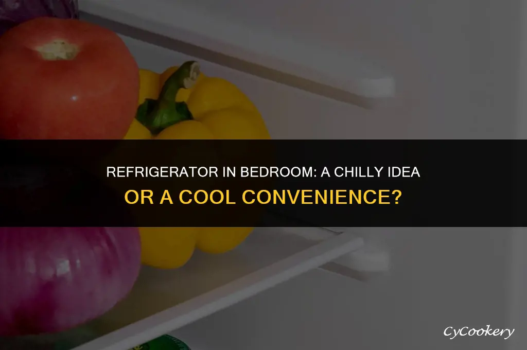 is it safe to put refrigerator in bedroom