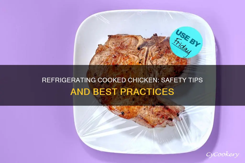 is it safe to refrigerate cooked chicken