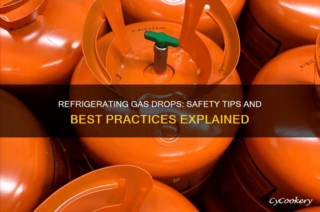 is it safe to refrigerate gas drops