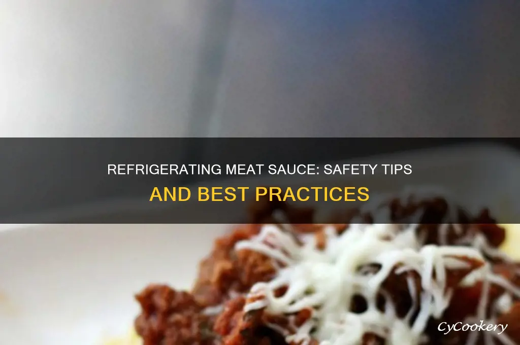 is it safe to refrigerate meat sauce