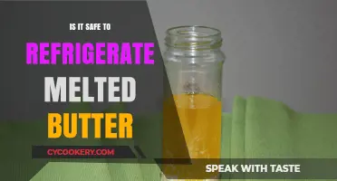 Refrigerating Melted Butter: Safety Tips and Best Practices