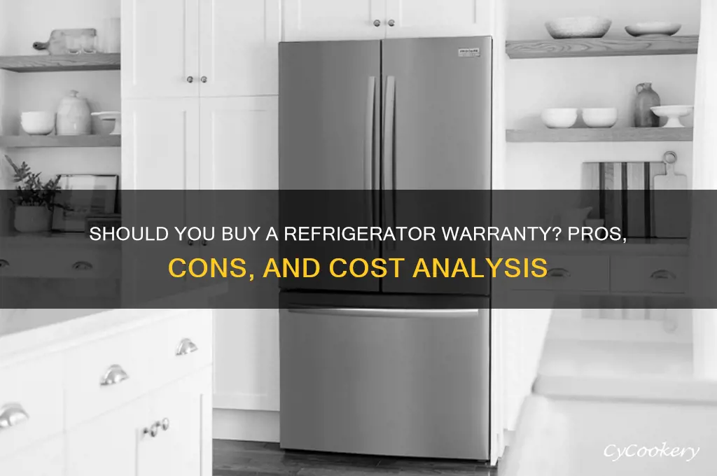 is it worth buying warranty for refrigerator