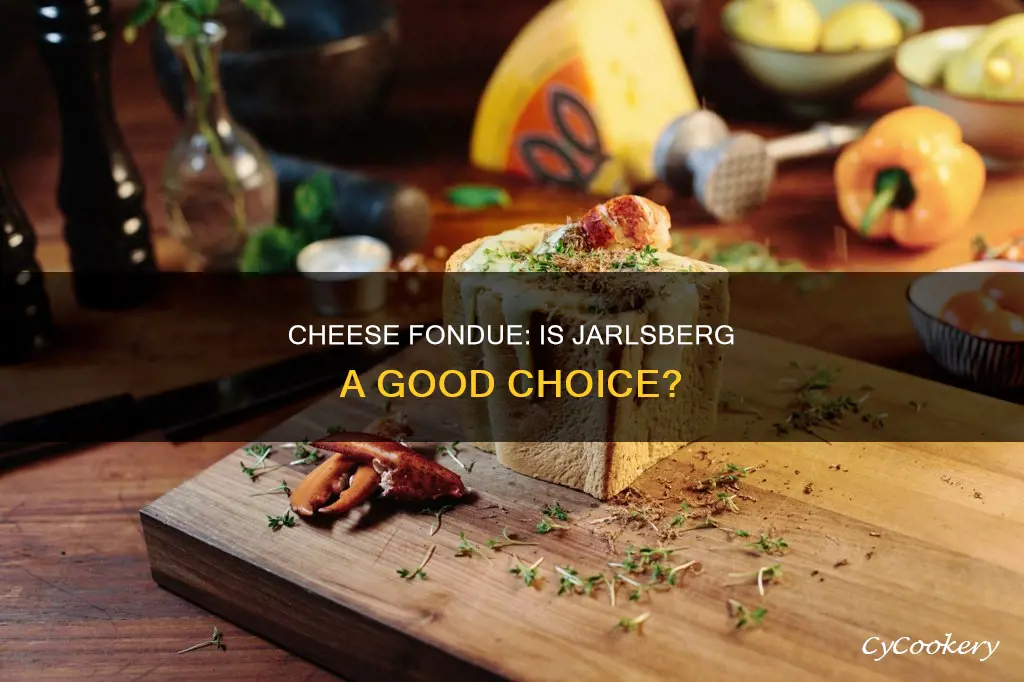 is jarlsberg cheese good for fondue