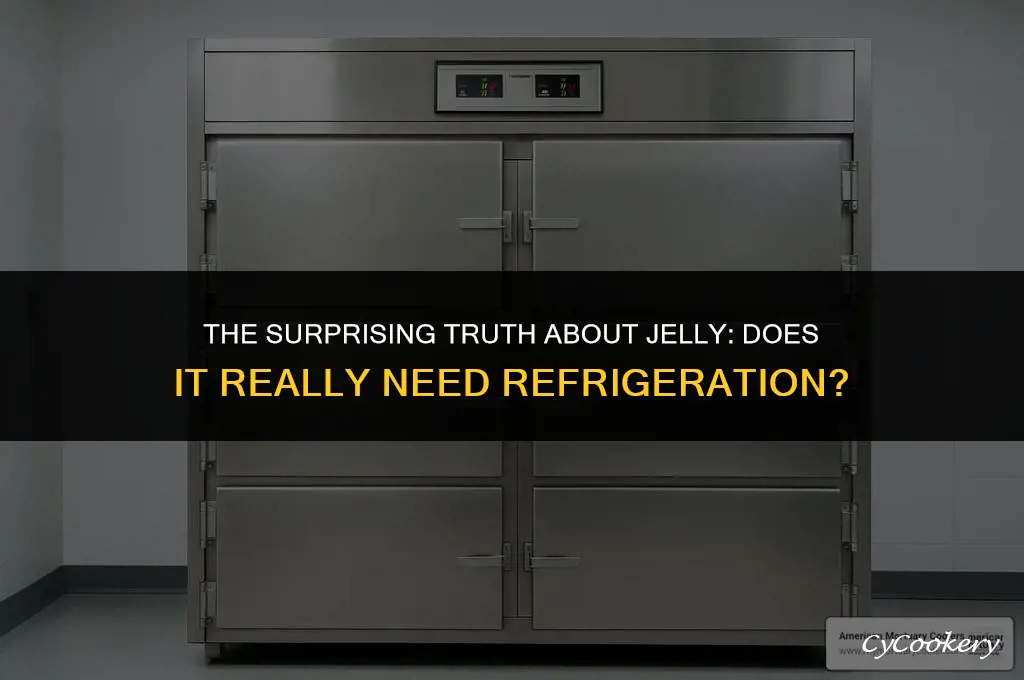 is jelly safe to eat if not refrigerated