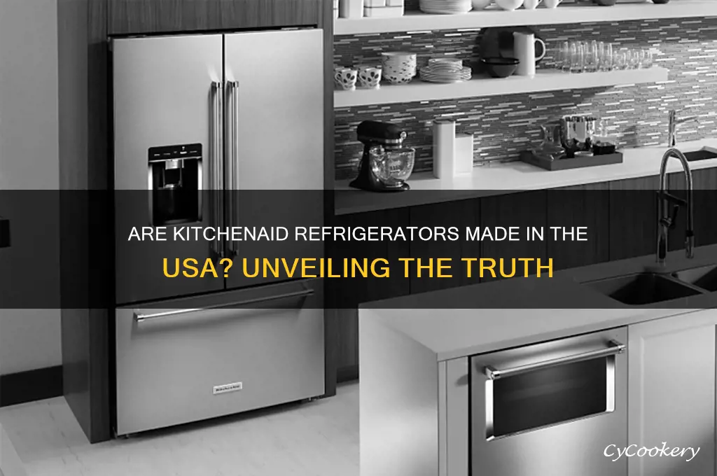 is kitchenaid refrigerator made in the usa