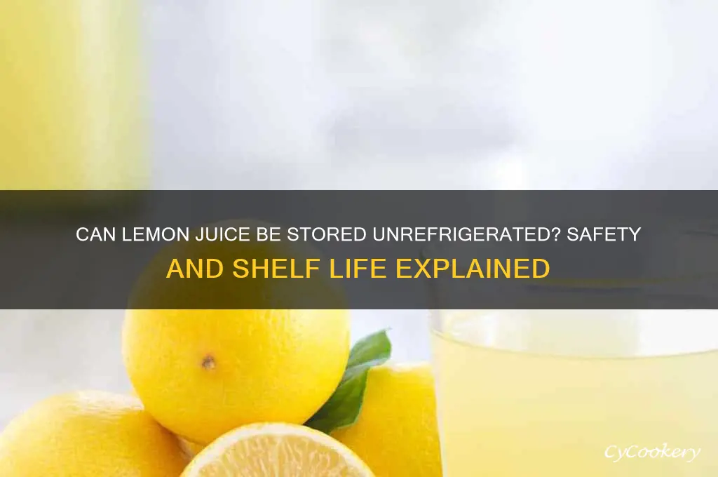 is lemon juice ok if not refrigerated