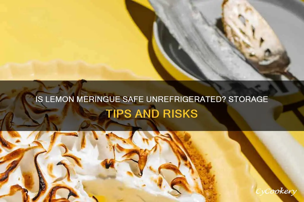 is lemon meringue bad if not refrigerated