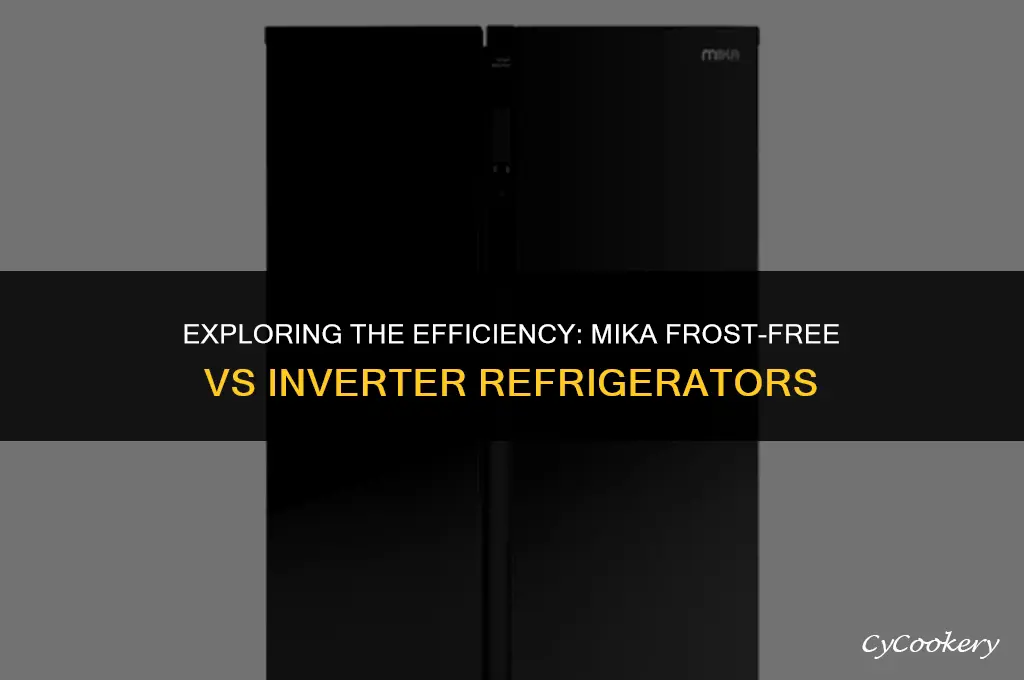 is mika frost free refrigerator an inverter fridge