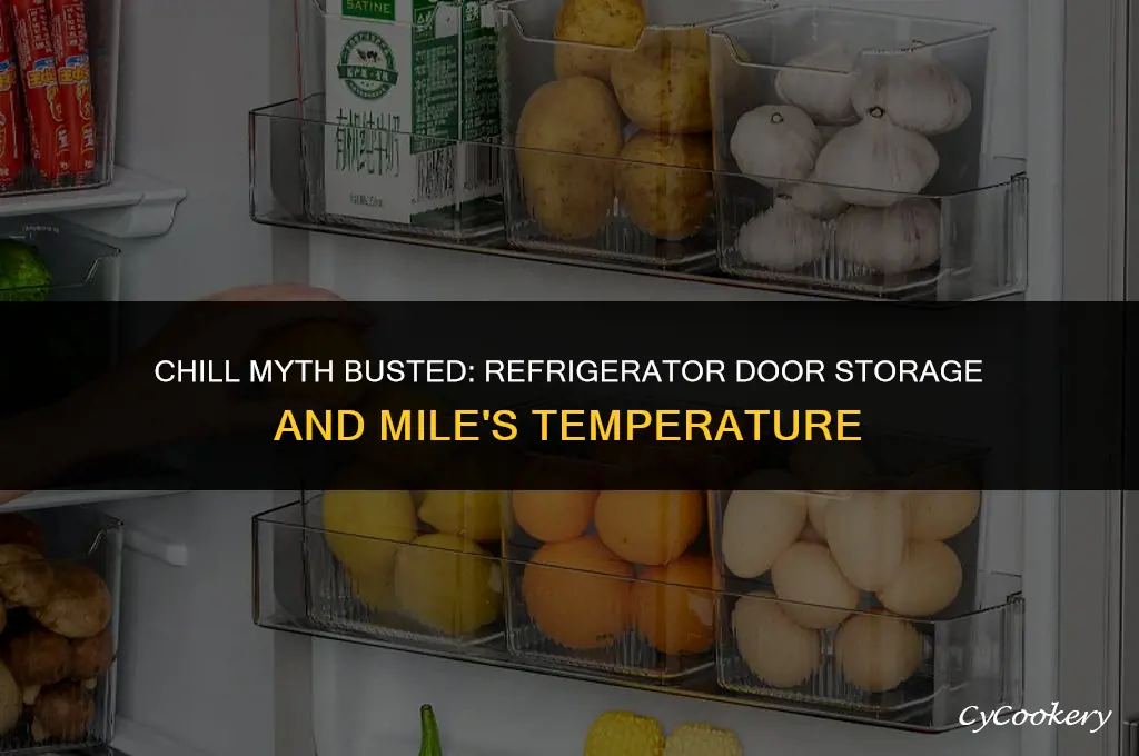 is mile colder if stored on the refrigerator door
