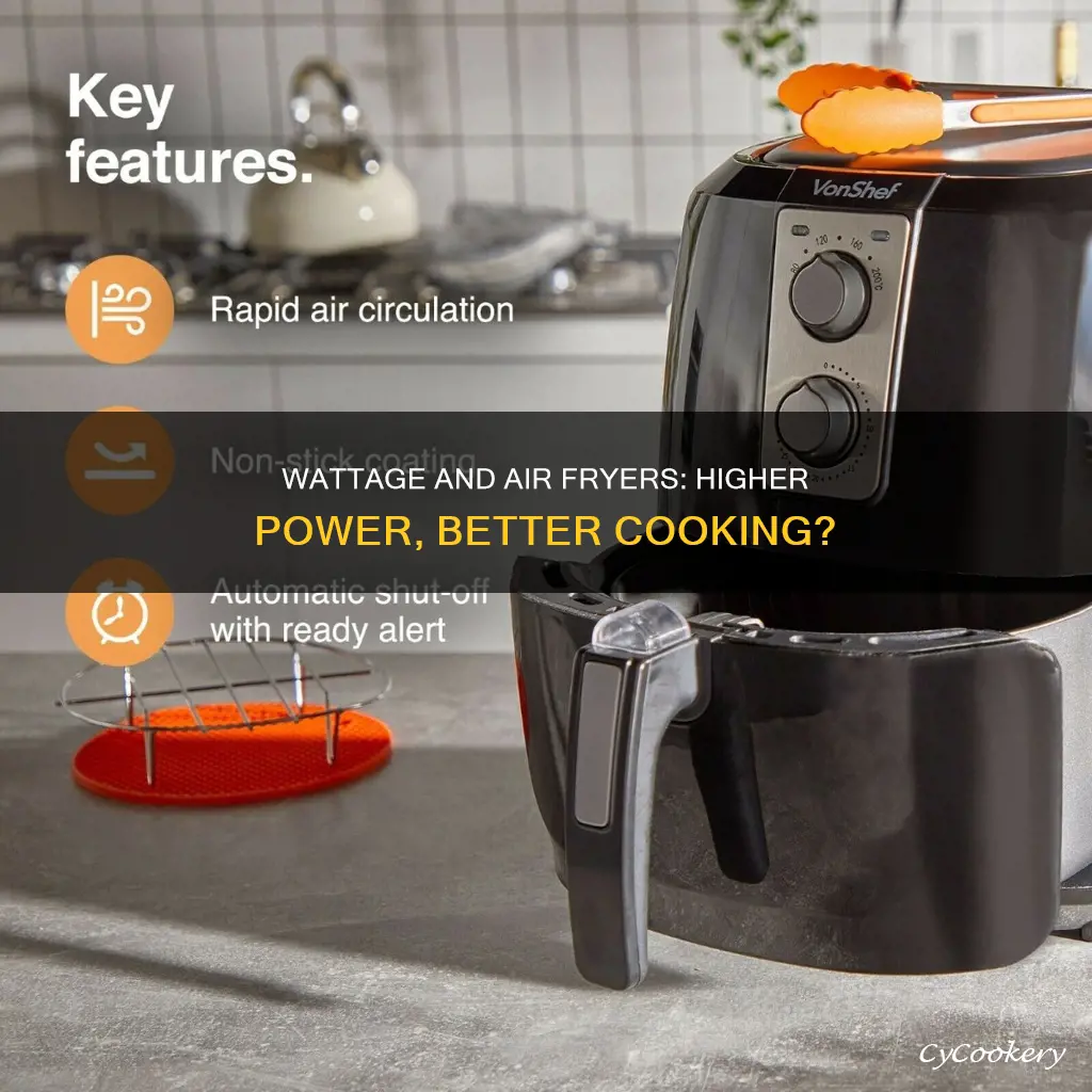 is more wattage better for cooking in air fryers