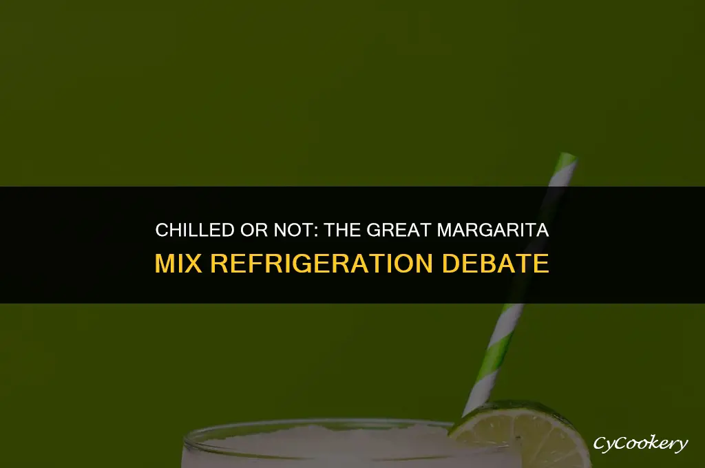 is my margarita mix bad if i didnt refrigerate