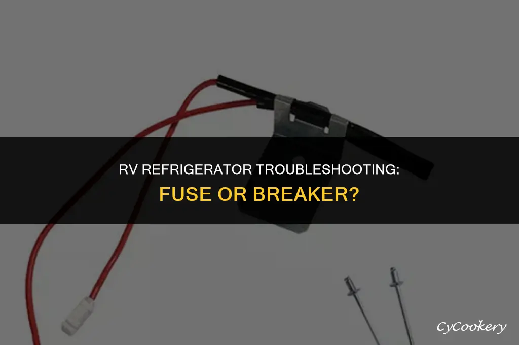 is my rv refrigerator on a fuse or breaker