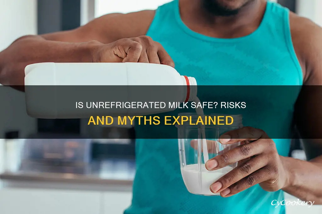 is non-refrigerated milk okay to drink