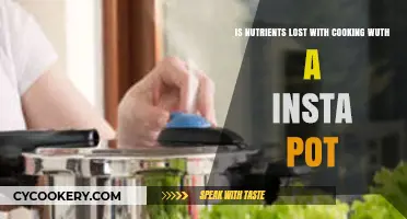 Does Insta Pot Cooking Preserve Nutrients? Uncovering the Truth