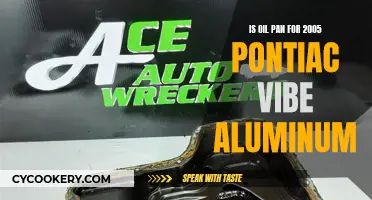 Aluminum Oil Pan: Is the 2005 Pontiac Vibe's Pan Aluminum?