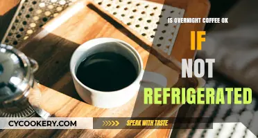 Overnight Coffee: Safe to Drink Unrefrigerated or Risky Choice?