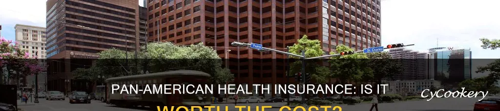 is pan american health insurance good